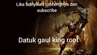 Datuk gaul king root