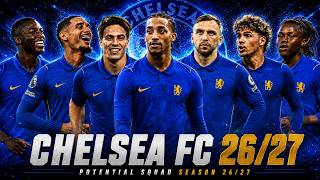 CHELSEA FULL SQUAD SEASON 2026/27 | Chelsea Squad Update with Transfer Rumors