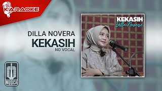 Dilla Novera - Kekasih (Karaoke Video) | No Vocal