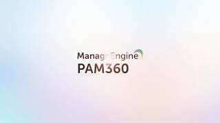 ManageEngine PAM360 - An overview