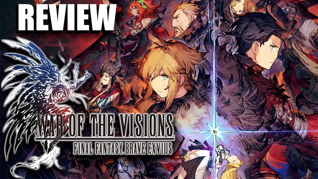 War of the Visions Final Fantasy Brave Exvius Review YouTube