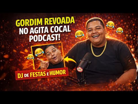 Gordim Revoada no Agita Cocal Podcast #027