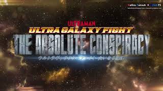 ウルトラギャラクシーファイト 大いなる陰謀 CM / Ultra Galaxy Fight The Absolute Conspiracy CM