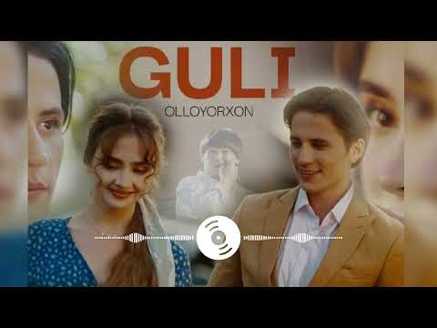 Olloyorxon — Guli qarab tur | Оллоёрхон — Гули караб тур (2023) (AUDIO)