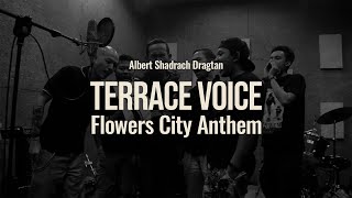 TERRACE VOICE - Flowers City Anthem