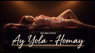 Ay Yola - Homay (Cover By Lina)
