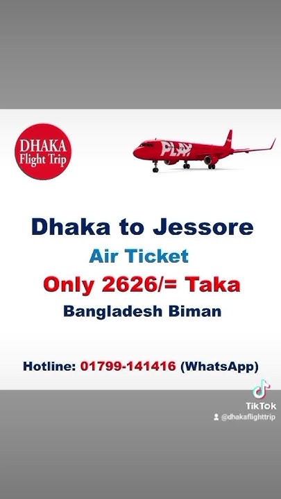 Dhaka To Maldives Biman Ticket Price Dhaka to Jashore Lowest Price Air Ticket.. Biman Bangladesh Airlines