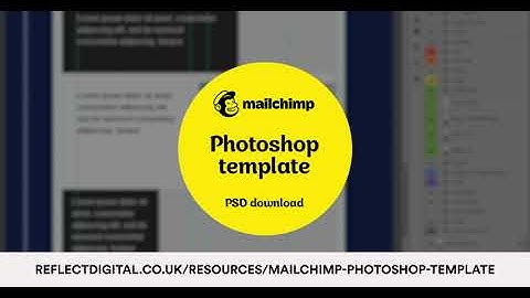 Mailchimp Photoshop PSD Template Download Preview by Reflect Digital