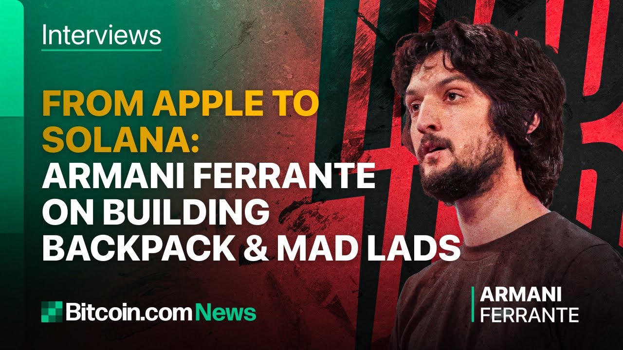 From #Apple to #Solana: Armani Ferrante on Building Backpack & Mad Lads