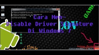 Cara Mudah Men Disable Driver Signature Di Windows 7