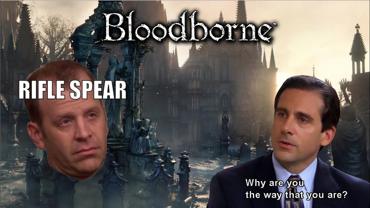 Bloodborne | LET'S MAKE THE RIFLE SPEAR GREAT AGAIN