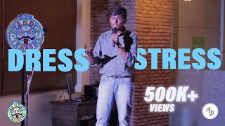 Dress Stress - Standup Comedy by Alex