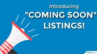 Introducing 'Coming Soon' Listings