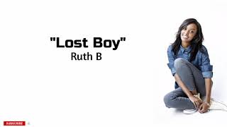 Ruth B - Lost Boy ~ (lyrics)