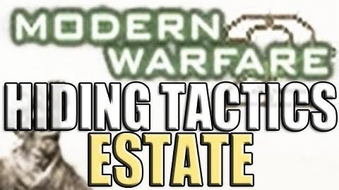 Call of Duty: Modern Warfare 2: Hiding Tactics - Estate