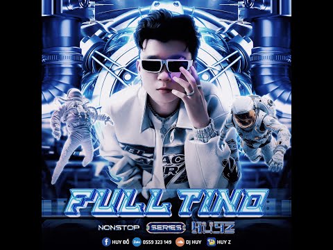 Nonstop Full Tino Vol 5 2025 HuyZ Nhạc Bay Phòng 2025