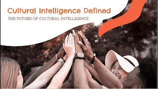 Cultural Intelligence Defined | The Future of Cultural Intelligence