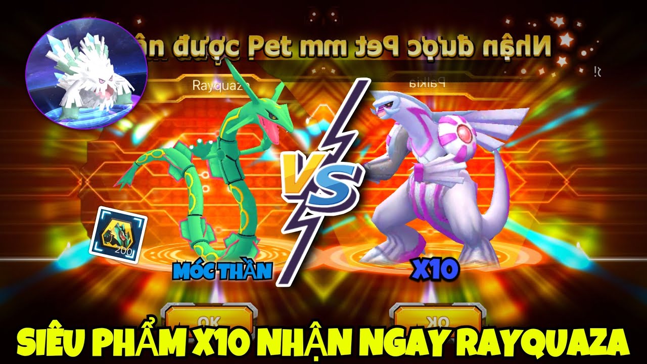 Poke Đại Chiến | Siêu Phẩm Lặp Lại🔥, Ấp x10 Móc Thần Nhận Ngay RAYQUAZA💥 #thúcưngtruyềnkỳ