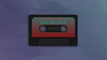 Pav Dharia - Chirian Da Chamba [Audio]
