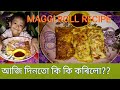 আজি দিনতো কি কি কৰিলো আৰু কি বনালো?? Maggi roll recipe