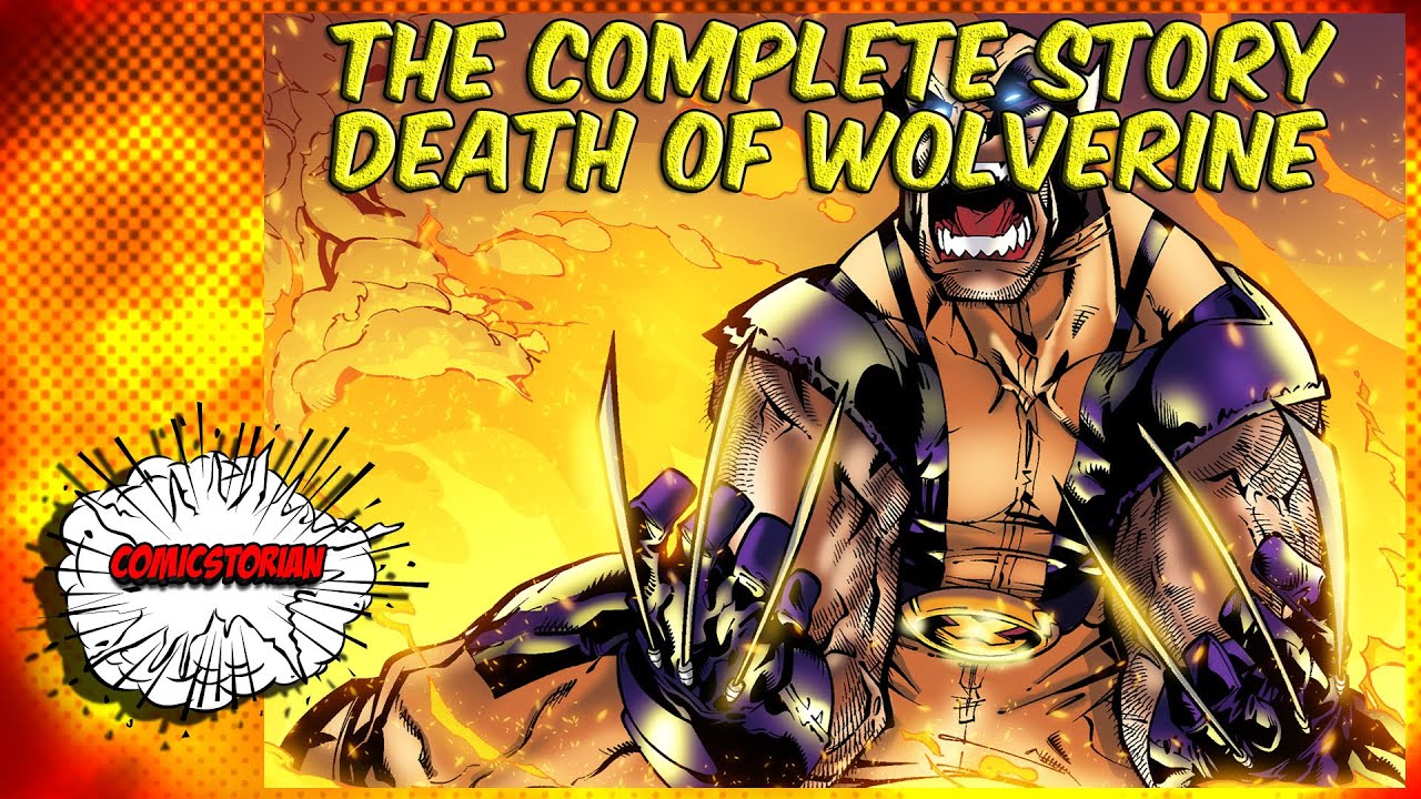 Death Of Wolverine Complete Story YouTube