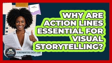 Why Are Action Lines Essential For Visual Storytelling? - Screenwriter