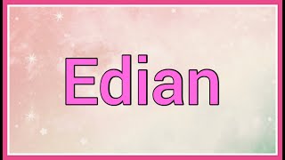 Edian | Name Origin Meaning Variations