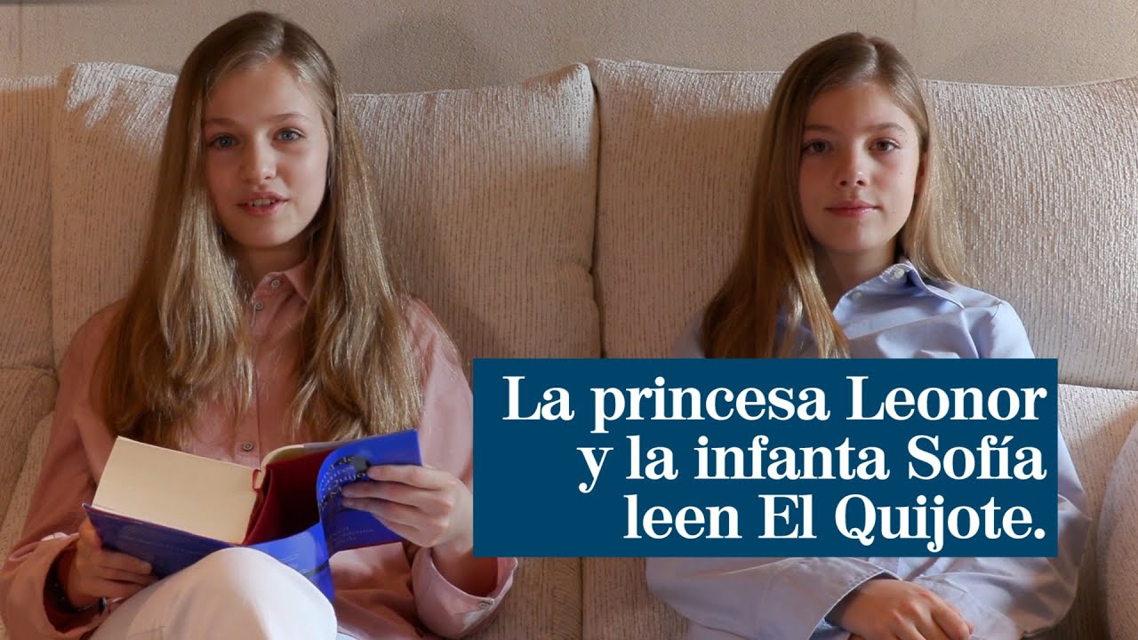 La princesa Leonor y la infanta Sofía participan en la lectura virtual de El Quijote