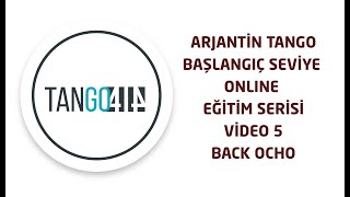 Arjantin Tango Dansı Başlangıç Seviye Ders 5