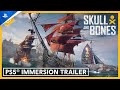 Skull and Bones - Immersion Trailer | PS5 Games