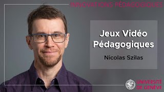 INNOVATIONS PEDAGOGIQUES | Jeux Vidéo Pédagogiques | Nicolas Szilas