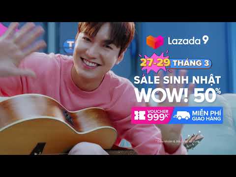 27-29 THÁNG 3 - LAZADA SALE SINH NHẬT, WOW! 50%