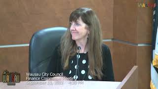 Wausau Joint Finance & Economic Development Committee Meeting Pt.2 - 9/13/22