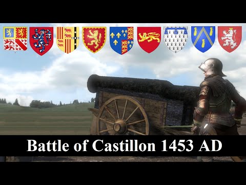 Battle of Castillon 1453 AD -  Hundred Years&rsquo; War