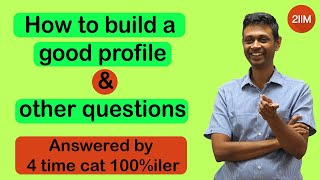 How much is a Good profile important for b-schools | How to build a profile? | CAT preparation 2020