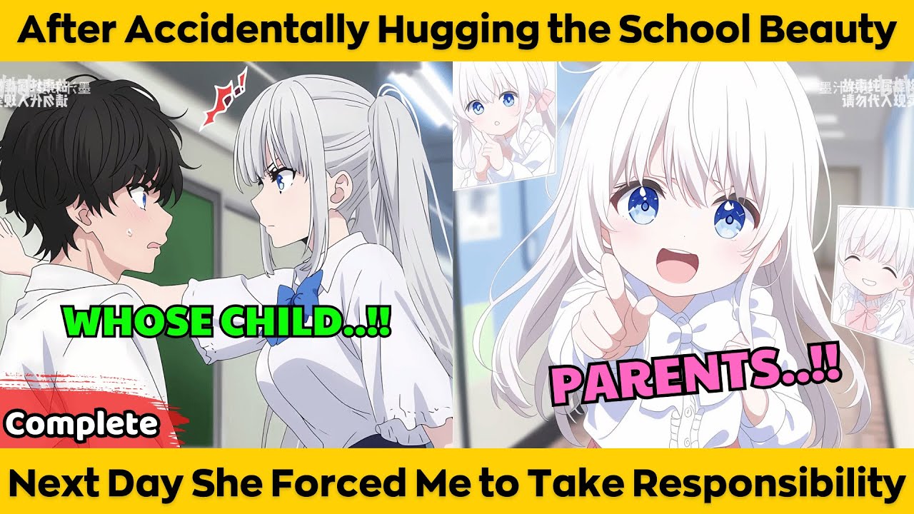 After Accidentally Hugging the School Beauty - Next Day She Forced Me to Take Responsibility