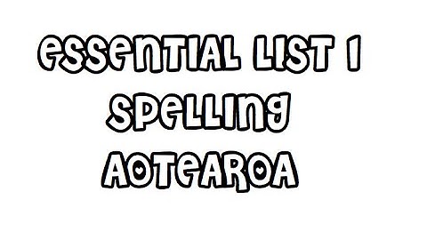 Essential list 1 spelling