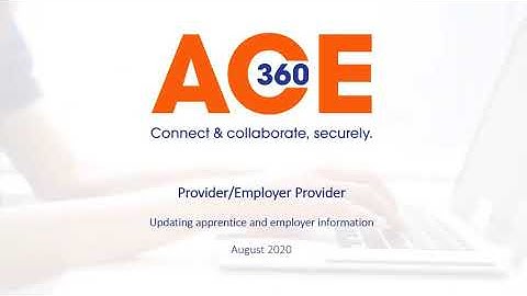 Training Provider - updating the apprentice and employer details on ACE360