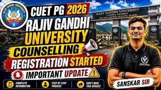 CUET PG 2026 🔥 Rajiv Gandhi University Counselling 2026 | Registration LIVE ✅
