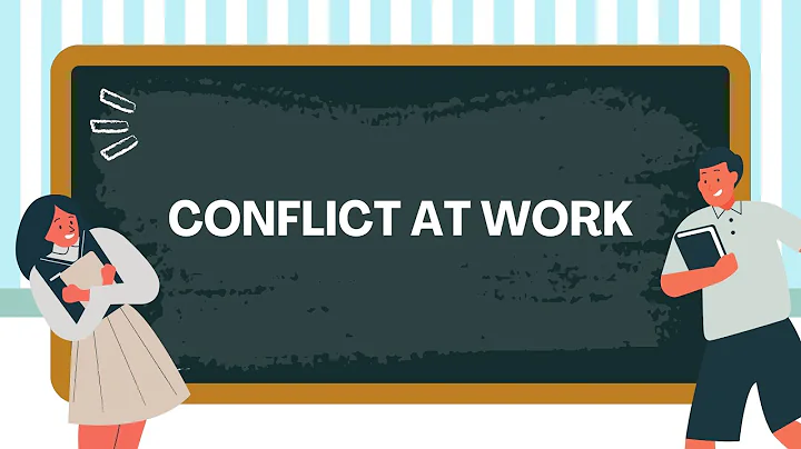 Navigating Conflict at Work: Understanding, Managing, and Resolving Workplace Conflicts