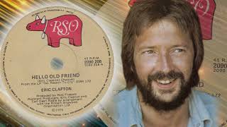 Eric Clapton  -  Hello Old Friend (1976)