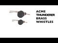 Acme Thunderer Brass Whistles