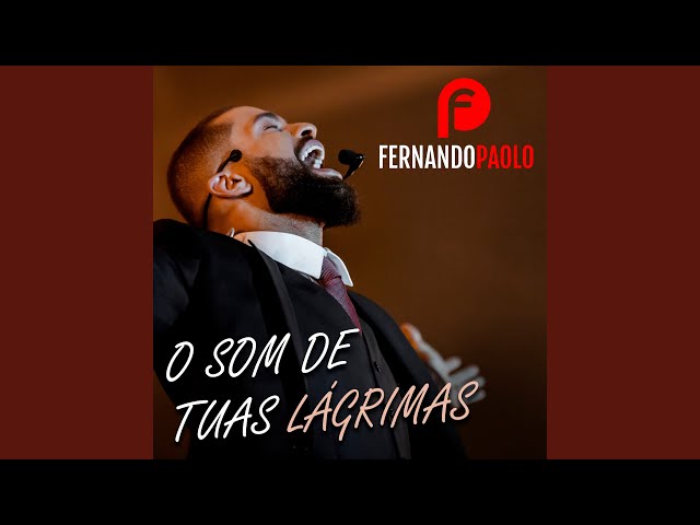 FERNANDO PAOLO - O SOM DAS TUAS LÁGRIMAS