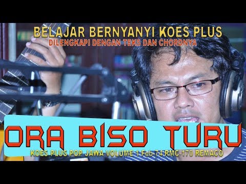 BELAJAR BERNYANYI KOES PLUS POP JAWA - ORA BISO TURU