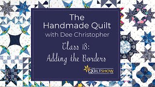 Dee's Saturday Sampler – The Handmade Quilt Class 18: Adding the Borders Dee S Saturday Sampler Piecing Outside The Lines Week 1 Sewing Without Strict Templates
