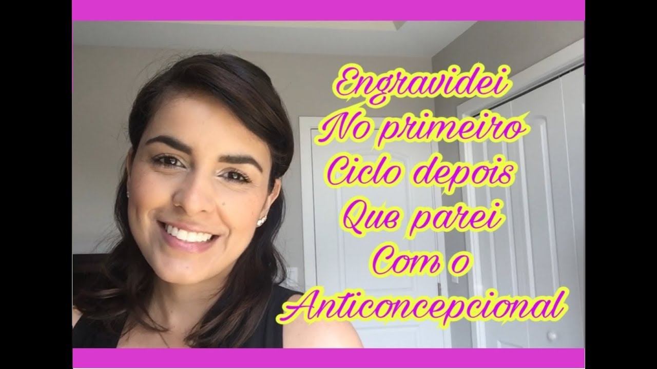 ENGRAVIDEI NO PRIMEIRO CICLO APÓS PARAR COM O ANTICONCEPCIONAL- EPISÓDIO 284