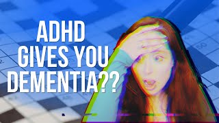 ADHD and Dementia: What the Research Actually Says