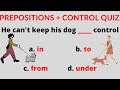 Prepositions + CONTROL Quiz - How Well Do You Know English Preposition? |English MasterClass|