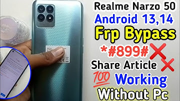 Realme Narzo 50 Frp Bypass ✅ Android 13,14 Google account Remove ✓ 💯 Working Method 🆗 Without Pc✓