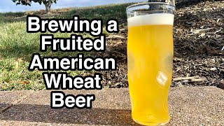 Brewing a Fruited American Wheat Beer